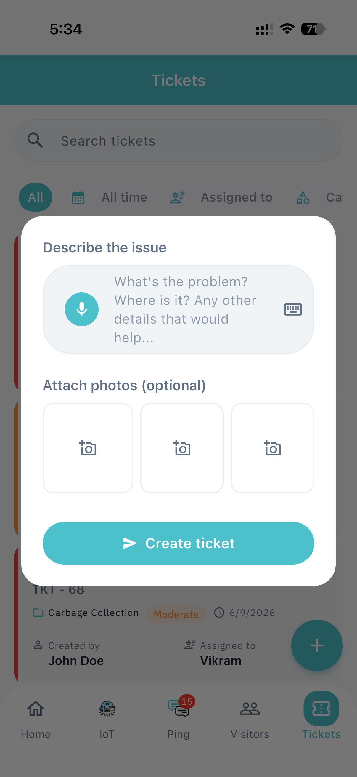 Create ticket — describe the issue, attach photos, submit